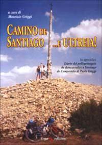 Camino de Santiago... e ultreia!