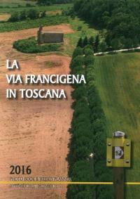 La via Francigena in Toscana 2016 