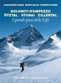 Dolomiti d'Ampezzo, Otztal, Stubai, Zillertal