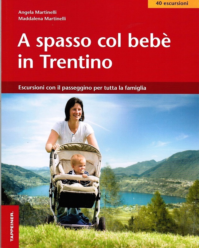 A spasso col bebè in Trentino
