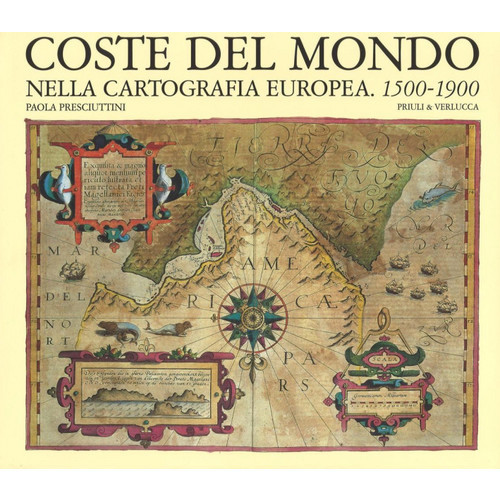 Coste del mondo nella cartografia europea 1500-1900