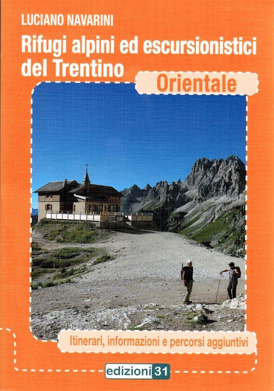 Rifugi alpini ed escursionistici del Trentino Orientale