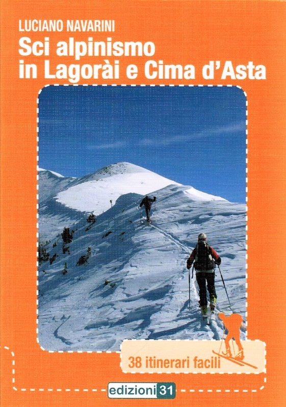 Scialpinismo in Lagorai e Cima d'Asta