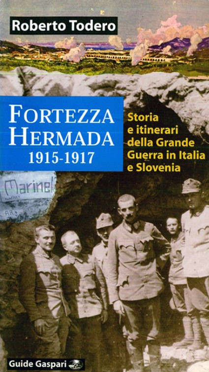 Fortezza Hermada 1915-1917 