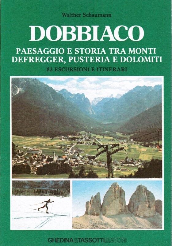Dobbiaco: paesaggio e storia, tra Monti Defregger, Pusteria e Dolomiti