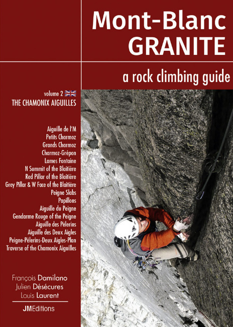 Mont Blanc Granite, a Rock Climbing Guide volume 2