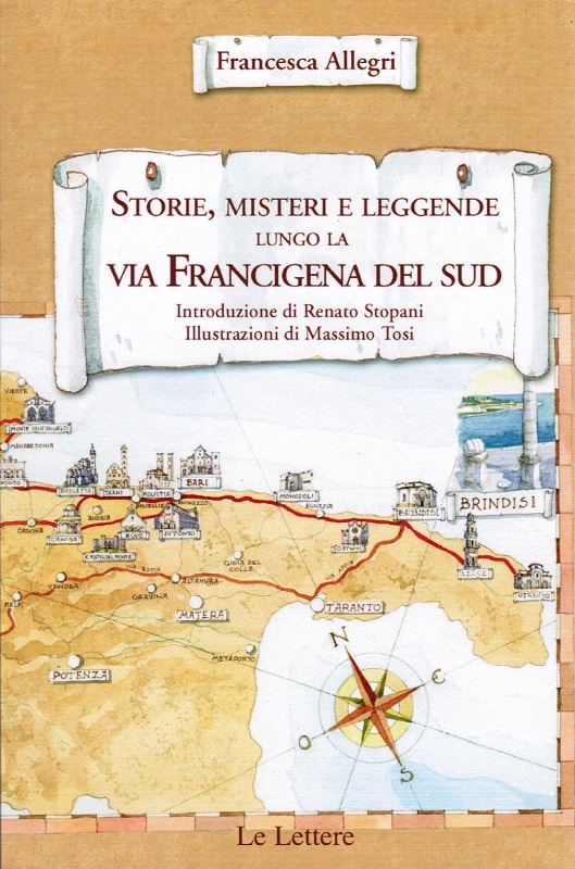 Storie, misteri e leggende lungo la Via Francigena del sud