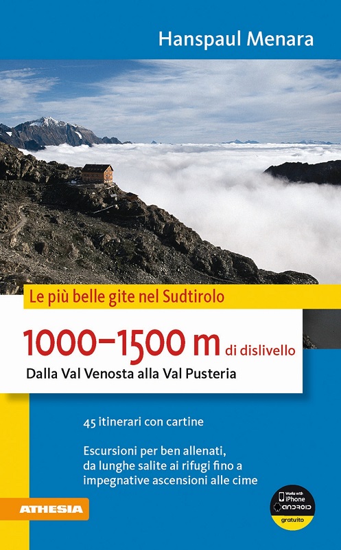 Le più belle gite nel Sudtirolo - 1000-1500 m di dislivello 