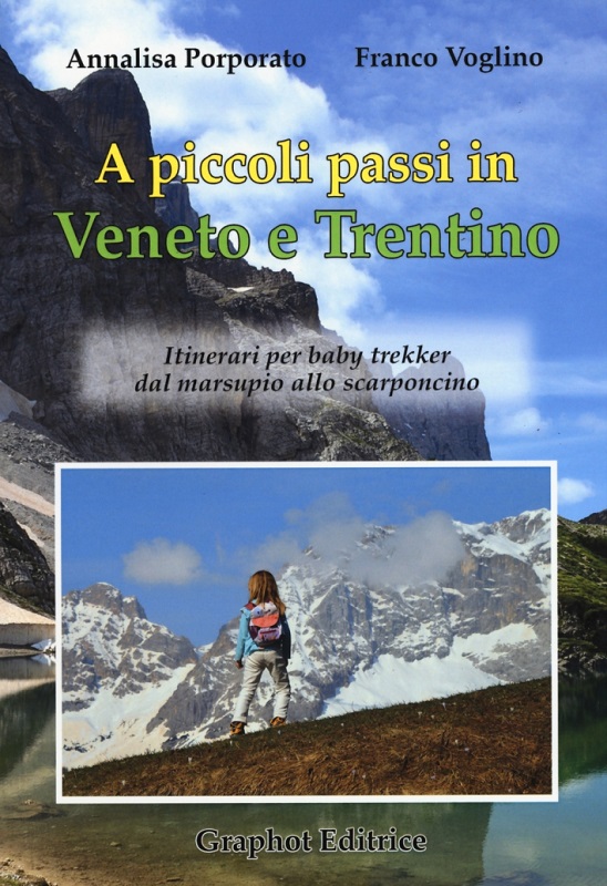 A piccoli passi in Veneto e Trentino