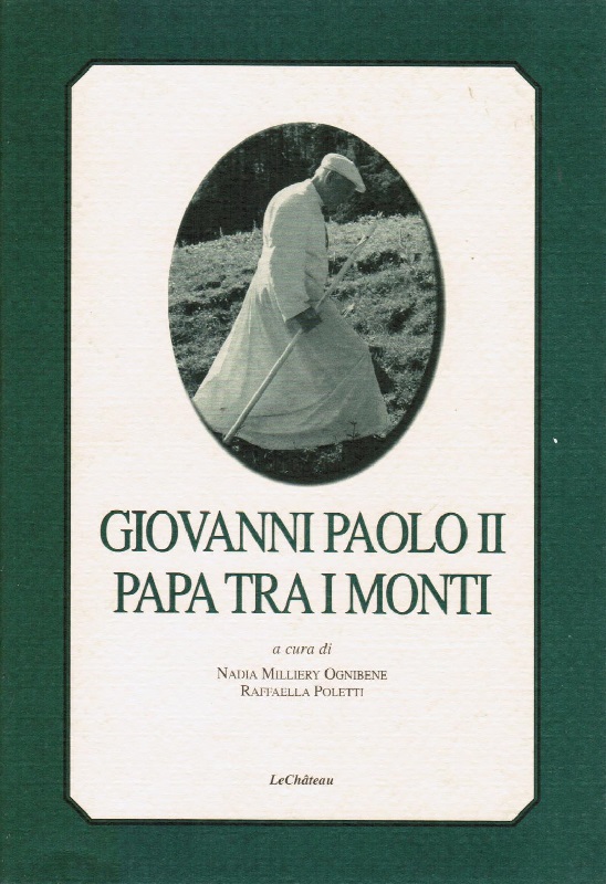 Giovanni Paolo II papa tra i monti