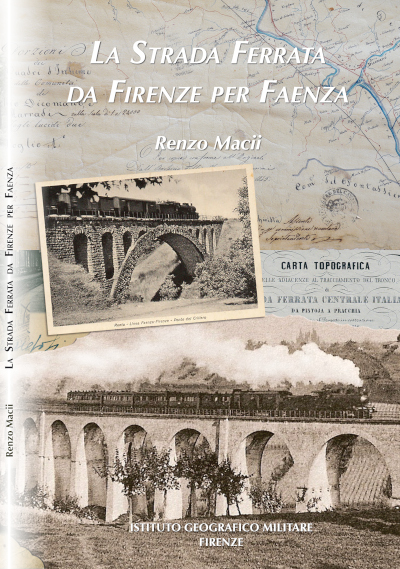 La strada ferrata da Firenze per Faenza