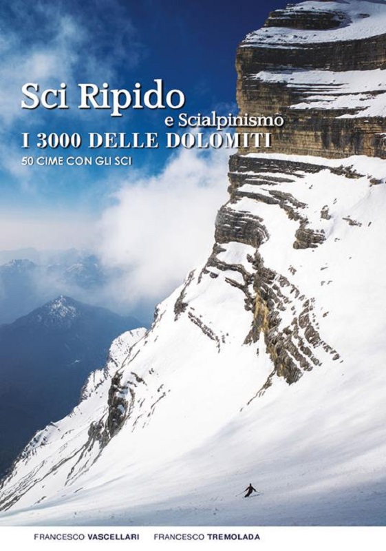 Sci Ripido e Scialpinismo i 3000 delle Dolomiti
